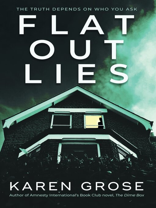 Title details for Flat Out Lies by Karen Grose - Available